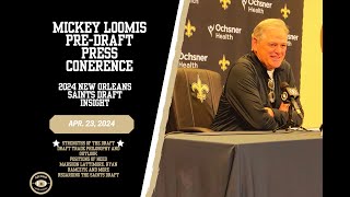 Mickey Loomis Saints Pre-Draft Press Conference - April 23, 2024
