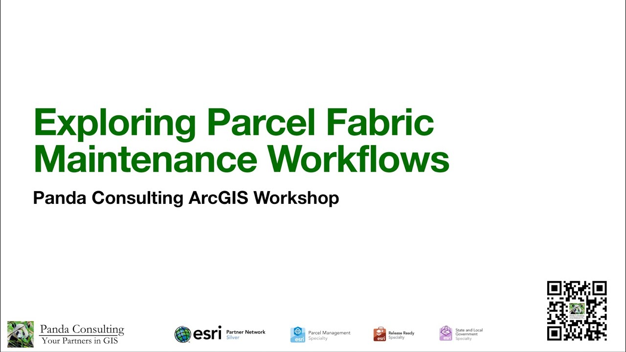 Exploring Parcel Fabric Maintenance Workflows