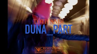 Video thumbnail of "Tóth Andi - Dunapart"