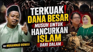 DARE TO EXPOSE! Someone Is Trying to Destroy Islam From Within - Ust Muhammad Ridwan