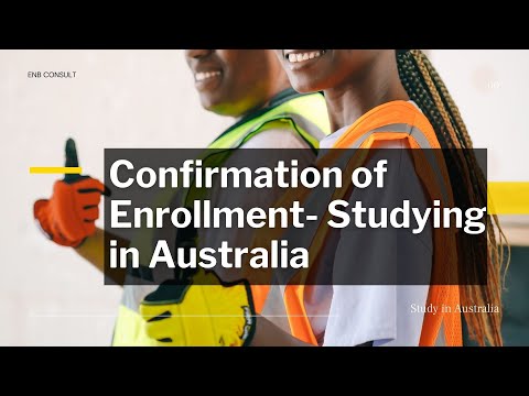 Confirmation of Enrollment (CoE). Study in Australia.