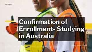 Confirmation of Enrollment (CoE). Study in Australia.