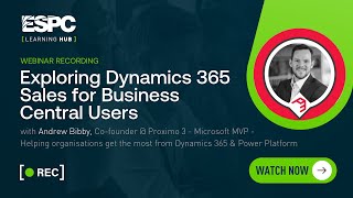 Exploring Dynamics 365 Sales for Business Central Users