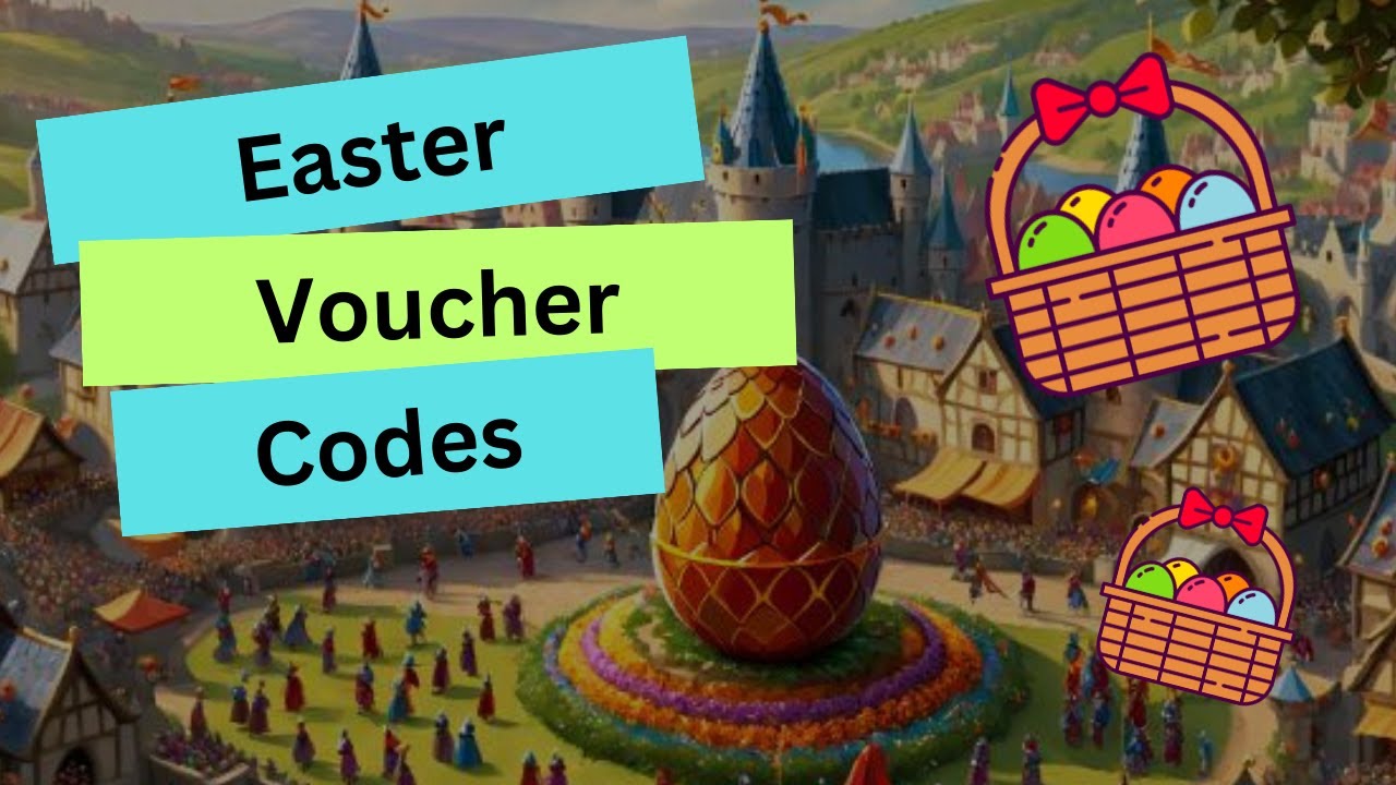 GoodGame Empire Easter Voucher Codes 2024 YouTube