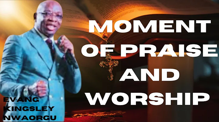 Moment of Praise and Worship | Evang Kingsley Nwaorgu | Glorify the Name of the Lord #remitetv 