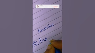 Beautiful And Stylish Anshika Name Writing।। How To Write Cursive Neatly ✍️