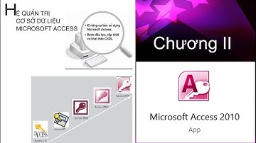 Bài 3 - Giới thiệu Microsoft Access || Tin học 12