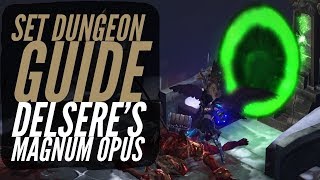 Diablo 3 - Wizard - Delsere's Magnum Opus - Set Dungeon Guide