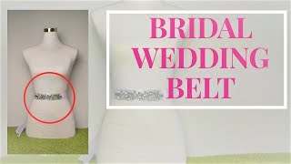 DIY BRIDAL WEDDING BELT | DIY BRIDAL SASH | WEDDING ACCESSORIES 2018