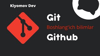 GITHUB , GIT - Uzbek Tutorial