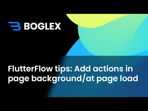 FlutterFlow Tutorial: Add Actions on Page Background/on Page Load, Start Timer at Page Load