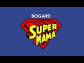 Super mam  bogard letra