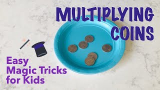 Multiplying Coins | Easy Magic Tricks for Kids