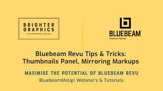 Thumbnails Panel, Mirroring Markups: Brighter Graphics' Bluebeam Revu Video Tutorials