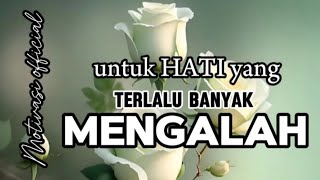 Untuk Hati Yang Terlalu Banyak Mengalah  Motivasi 