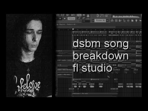 dsbm song breakdown in fl studio | depressive suicidal black metal tutorial