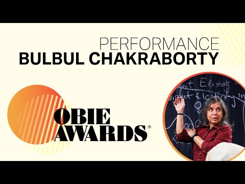 69th Obie Awards: Bulbul Chakraborty Acceptance Speech