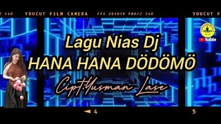Dj Nias_Hana Hana Dödömö_Cipt_Yusman Lase