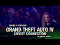 Grand Theft Auto IV: Soviet Connection // The Danish National Symphony Orchestra (LIVE) [23%speedup]