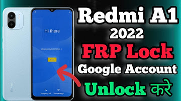 Redmi A1 2022 || FRP Bypass || Android 12 || Google Account Remove || Without PC | New Method | 2022