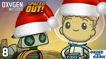 Every Achievement Attempt #8 (Holiday Edition) - Oxygen Not Included - Spaced Out (Full Release)