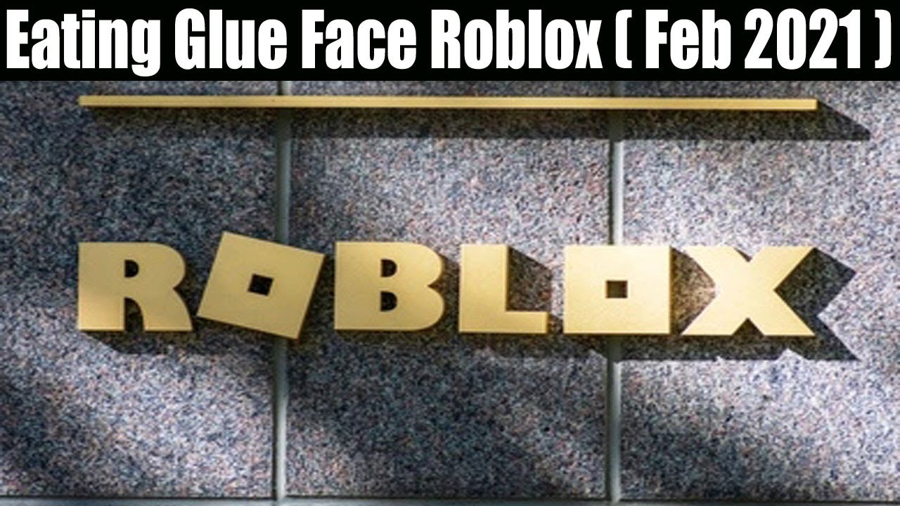 18] ISSO É ERRADO ROBLOX - ROSTO COMENDO COLA ( Eating Glue Face ) 