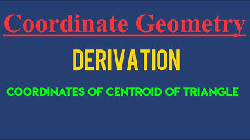 Coordinate of Centroid of triangle derivation