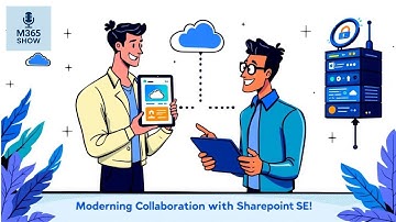 Modernizing Collaboration with SharePoint SE 🚀