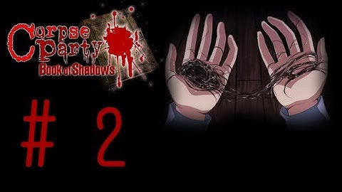 Corpse Party: Book of Shadows {Part 2: One Big Cutscene} Chapter 1: Seal - Commentary