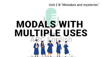 Unit 2 B | Modals with multiple uses | Passages 1 |  2024 Revisited