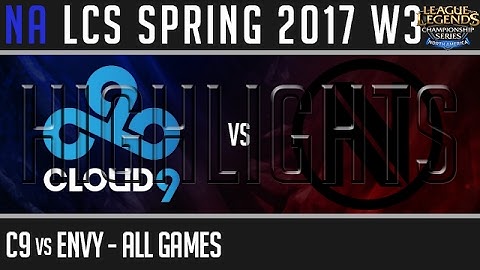 Cloud 9 vs Team Envy Highlights ALL GAMES - NA LCS week 3 Day 2 Spring 2017 - C9 vs NV