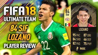 FIFA 18 SIF LOZANO (84) *95 PACE* PLAYER REVIEW FIFA 18 ULTIMATE TEAM
