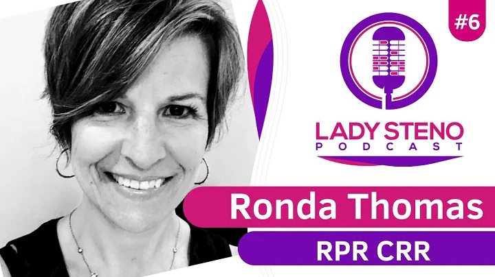 Lady Steno Podcast #6 Ronda Thomas