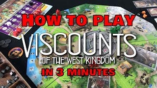 Quick! How to Play Viscounts of the West Kingdom in 3 Minutes