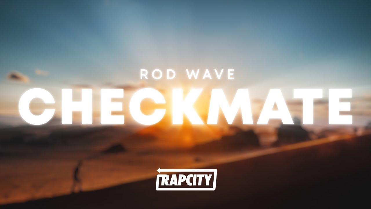 rod wave checkmate life is like a chest game lyrics｜TikTok Search