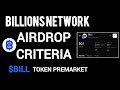 Billions Network Airdrop Eligibility Criteria | $BILL Premarket Price | Billions Airdrop Claim