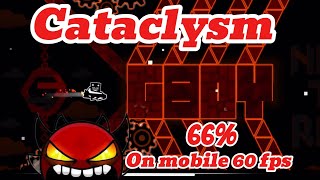 Cataclysm 66% | Geometry Dash | Progress #8