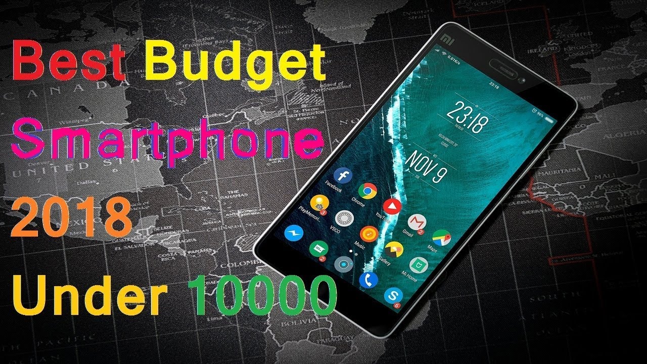 Best Budget Smartphone 2018 Under 10000 { May 2018*}