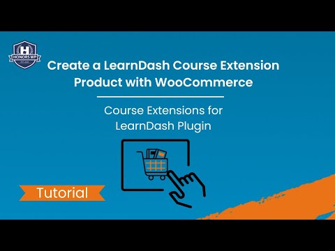 Create a LearnDash Course Extension as a WooCommerce Product