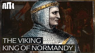 Rollo: The Viking Warrior Who Forged A Kingdom