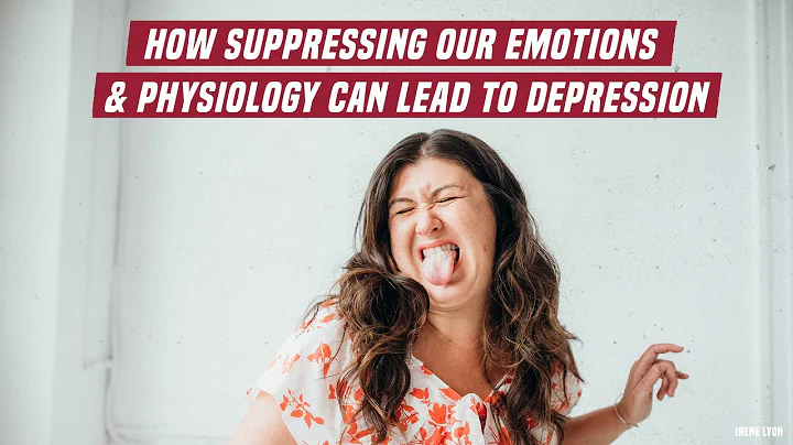 How suppressing our emotions & physiology can lead...