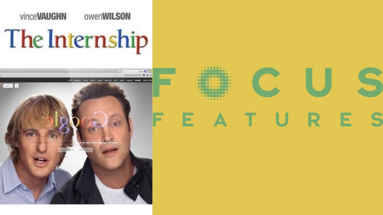 What If The Internship Was By Focus Features - YouTube