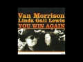 Van Morrison & Linda Gail Lewis - Real Gone Lover