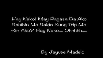 Hay Nako - LJ Manzano Lyrics Hay Nako - LJ Manzano Lyrics