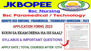 Jkbopee 2023 Application forms | Bsc Nursing | Technology | Paramedical Dates apply Syllabus here
