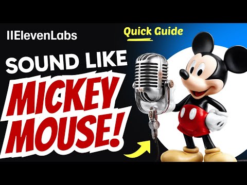 How to SOUND Like MICKEY MOUSE Using ElevenLabs (Step by Step)