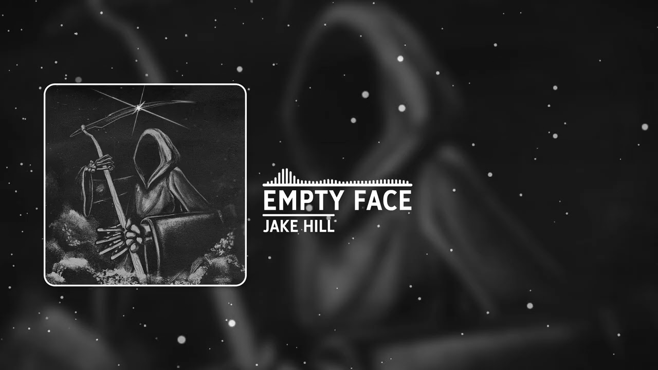 Tonton Jake Hill - Empty Face di YouTube Tonton Jake Hill - Empty Face di YouTube