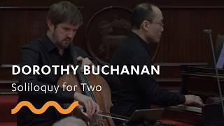 DOROTHY BUCHANAN: Soliloquy for Two