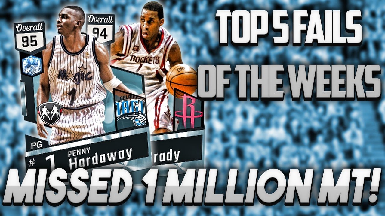 MISSED DIAMOND TMAC AND PENNY! LOST OVER 1 MILLION MT! NBA 2K17 Top 5 Fails of the Week
