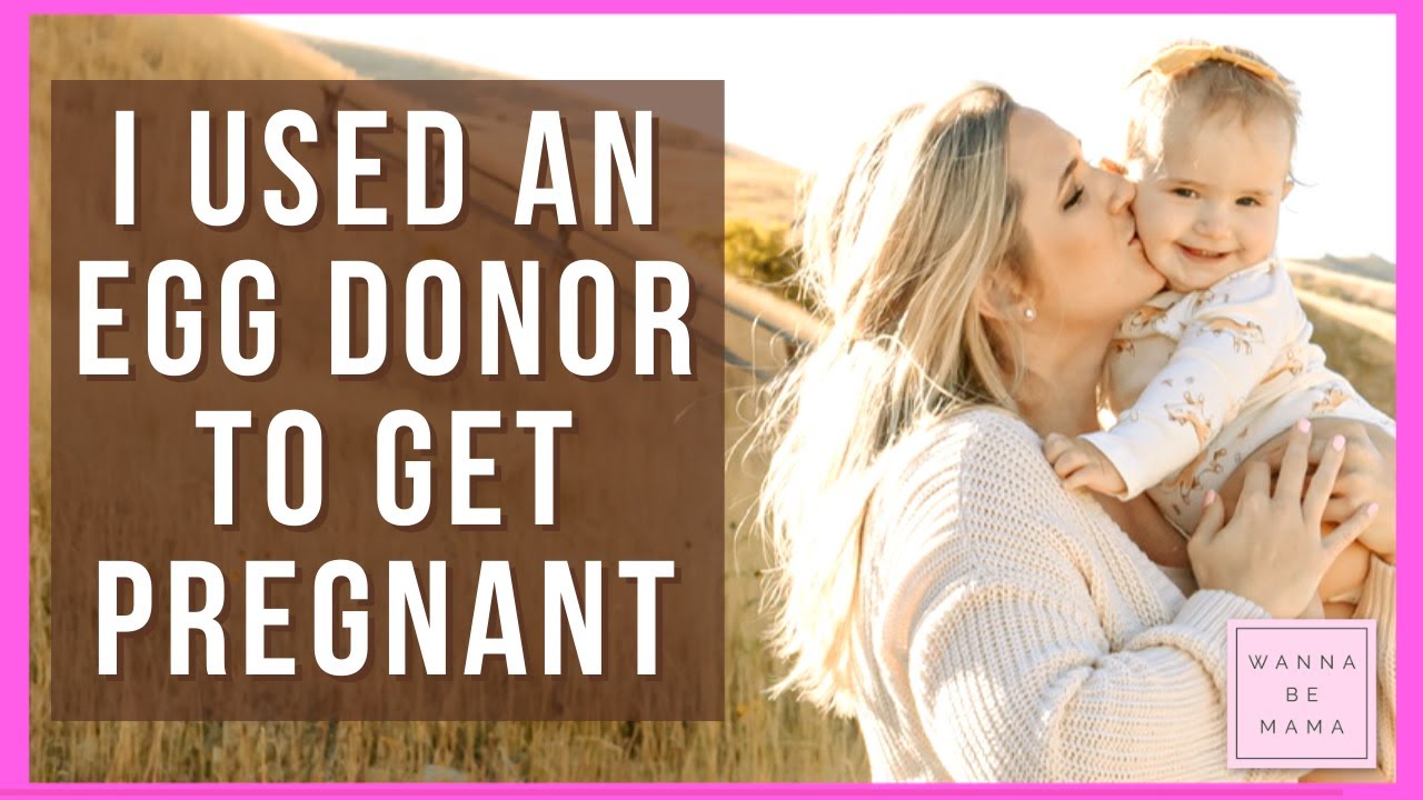Using an Egg Donor to Get Pregnant What I Learned, My Initial Feelings & the Selection Process